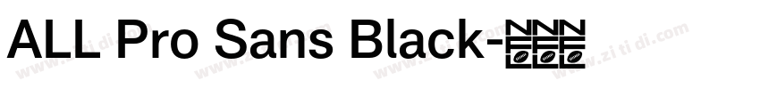 ALL Pro Sans Black字体转换